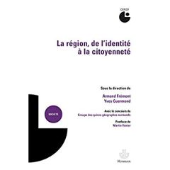 La région, de l'identité à la citoyenneté - Frémont Armand - Guermond Yves - Vanier Martin