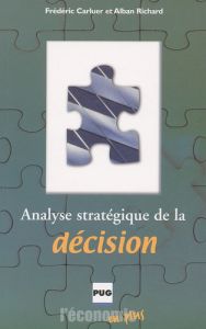 ANALYSE STRATEGIQUE DE LA DECISION - RICHARD A