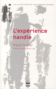 L'expérience handie - Dufour Pierre
