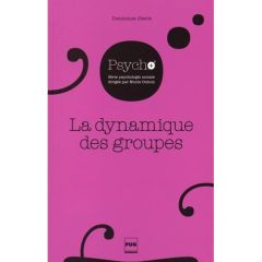 La dynamique des groupes - Oberlé Dominique