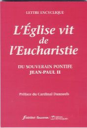 EGLISE VIT DE L EUCHARISTIE - JEAN PAUL II,