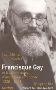 FRANCISQUE GAY - CADIOT, JEAN-MICHEL