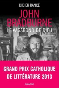 JOHN BRADBURNE, LE VAGABOND DE DIEU - RANCE, DIDIER