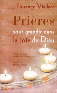 PRIERES POUR GRANDIR DANS LA JOIE DE DIEU - VIELLARD, FLORENCE