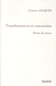 TRANSHUMANCES ET CONVERSION - JACQUES, FRANCIS