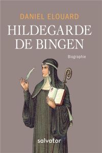 Hildegarde de Bingen - Elouard Daniel