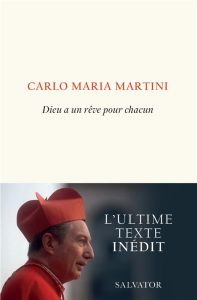 Dieu a un rêve pour chacun - Martini Carlo Maria
