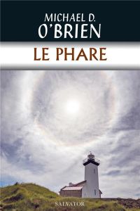 Le phare - O´Brien Michael D. - Rabier-Poutous Carine