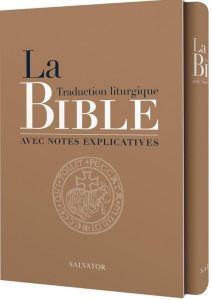 La Traduction liturgique de la Bible avec notes explicatives - DELHOUGNE HENRI