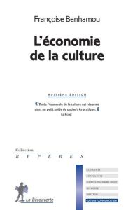 L'économie de la culture. 8e édition - Benhamou Françoise