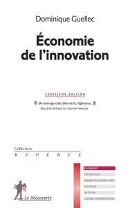 Economie de l'innovation. 3e édition - Guellec Dominique