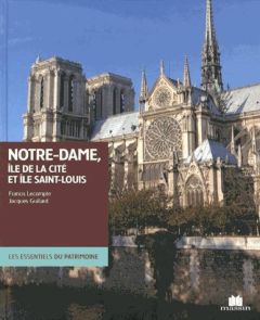 Notre-Dame, île de la Cité et île Saint-Louis. Edition bilingue français-anglais - Lecompte Francis - Guillard Jacques