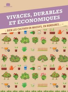 Guide pratique des vivaces. Techniques, trucs et astuces - Lefrançois Sandra