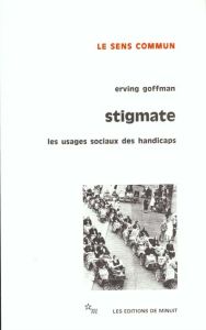 Stigmate - Goffman Erving