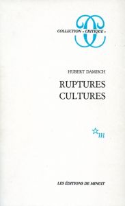 Ruptures-cultures - Damisch Hubert