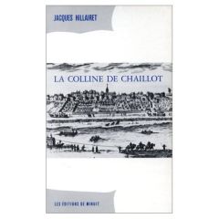 La Colline de Chaillot - HILLAIRET JACQUES