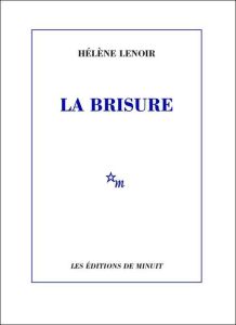 La brisure - Lenoir Hélène