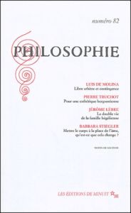 Philosophie N° 82 - Molina Luis de - Truchot Pierre - Lèbre Jérôme - S