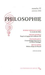 Philosophie N° 91, Automne 2006 - Lotze Rudolf Hermann L. - Henrich Dieter - Jaran F