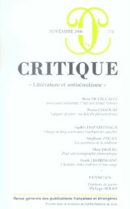 Critique N° 714, Novembre 2006, Tome LXII : "Littérature et antisémitisme" - Ceccatty René de - Chaouat Bruno - Hazareesingh Su