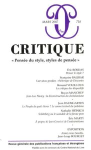 Critique N° 718, Mars 2007 : "Pensée du style, styles de pensée" - Bordas Eric - Balibar Françoise - Vouilloux Bernar