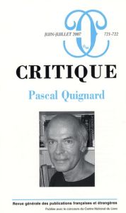 Critique N° 721-722, juin-juillet 2007 - Quignard Pascal - Nunez Laurent - Risset Jacquelin