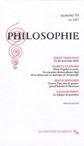 Philosophie N° 94, été 2007 - Troeltsch Ernst - Guénard Florent - Bernardi Bruno