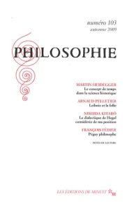Philosophie N° 103, Automne 2009 - Heidegger Martin - Pelletier Arnaud - Kitarô Nishi