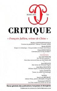 Critique N° 766, Mars 2011 : "François Jullien, retour de Chine" - Potte-Bonneville Mathieu - Rueff Martin - Bougnoux
