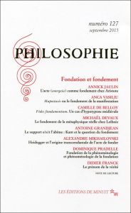 Philosophie N° 127, Septembre 2015 : Fondation et fondement - Housset Emmanuel