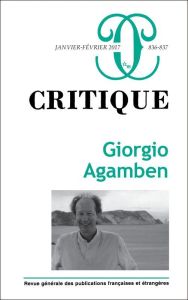 Critique N° 836-837, janvier-février 2017 : Giorgio Agamben - Roger Philippe
