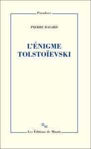 L'énigme Tolstoïevski - Bayard Pierre