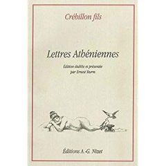 Lettres athéniennes, extraites du Portefeuille d'Alcibiade - Crébillon Claude-Prosper Jolyot de - Sturm Ernest