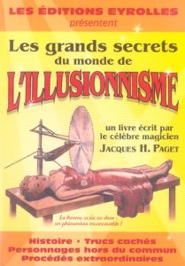 Les grands secrets du monde de l'illusionnisme - Paget Jacques