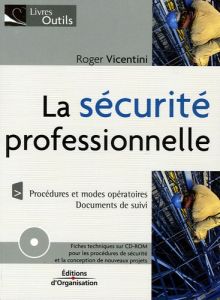La sécurité professionnelle. Avec 1 CD-ROM - Vincentini Roger