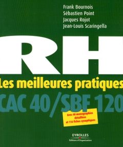 RH. Les meilleures pratiques du CAC 40/SBF 120 - Bournois Frank - Point Sébastien - Rojot Jacques -