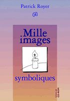 Mille images symboliques. Avec CD-ROM - Royer Patrick