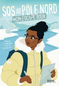 SOS au Pôle Nord. Mon escape book - Krief Oriane