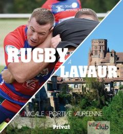 Rugby à Lavaur. Amicale Sportive Vauréenne - Demelin Michel - Lecarpentier Thomas Lydie