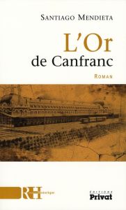 L'Or de Canfranc - Mendieta Santiago