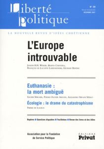 Liberté politique N° 39, décembre 2007 : L'Europe introuvable - Lauzun Pierre de - Cartabia Marta - Berthu Georges