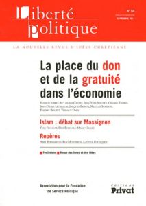 Liberté politique N° 54, Septembre 2011 : La place du don et de la gratuité dans l'économie - Jubert Francis - Naudet Jean-Yves - Thoris Gérard