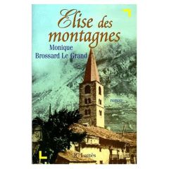 Élise des montagnes - Brossard Le Grand Monique