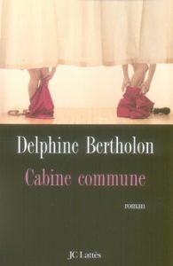 Cabine commune - Bertholon Delphine