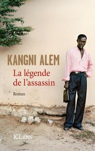 La légende de l'assassin - Alem Kangni