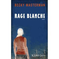 Rage blanche - Masterman Becky - Ssossé Maryvonne
