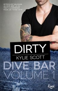 Drive Bar Volume 1 : Dirty - Scott Kylie - Roques Eva