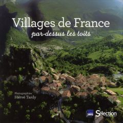 Villages de France par-dessus les toits - Tardy Hervé