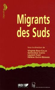 Migrants des Suds - Baby-Collin Virginie - Cortes Geneviève - Faret La