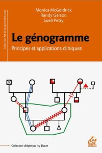 Le génogramme. Principes et applications cliniques - McGoldrick Monica - Gerson Randy - Petry Sueli - B